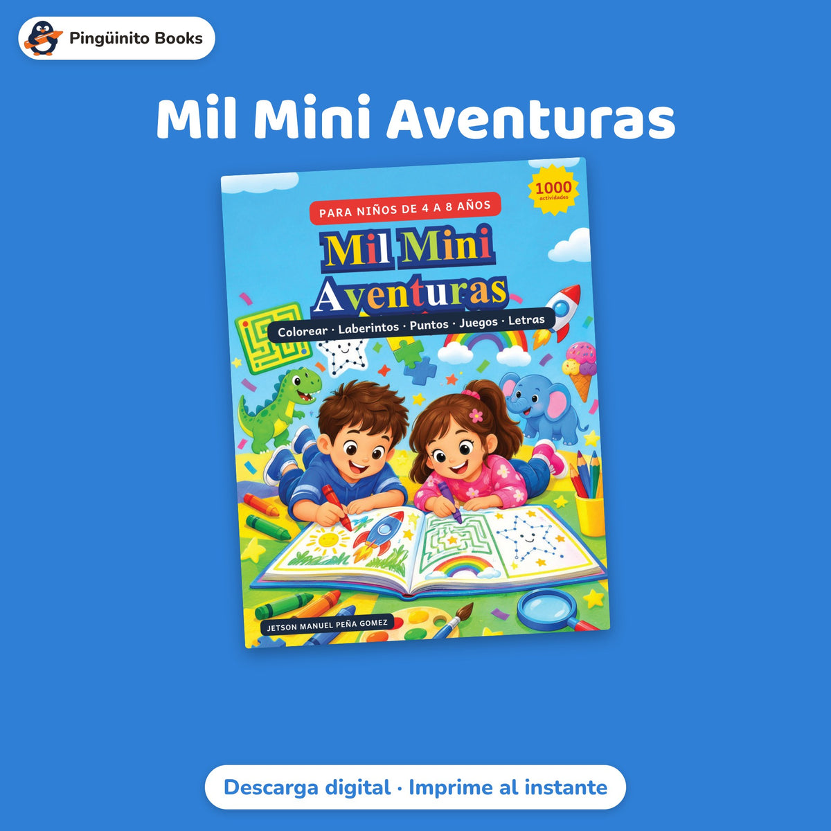 Mil Mini Aventuras – 1000 actividades para imprimir (4 a 8 años)